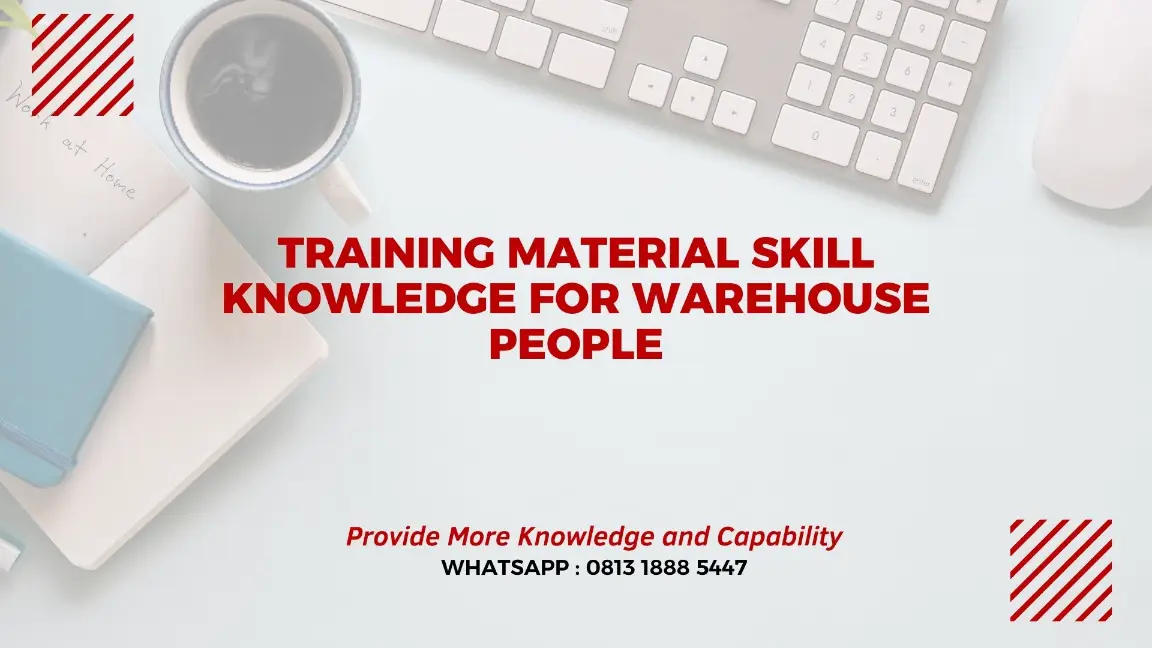 PELATIHAN MATERIAL SKILL KNOWLEDGE JAKARTA