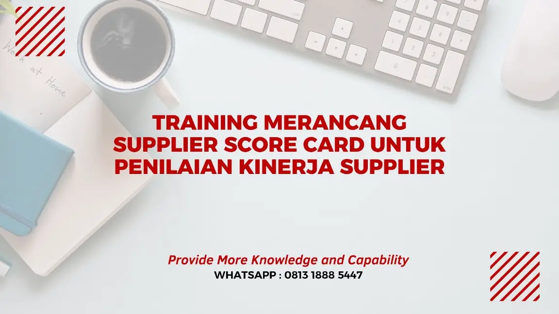 PELATIHAN SUPPLIER SCORE CARD JAKARTA