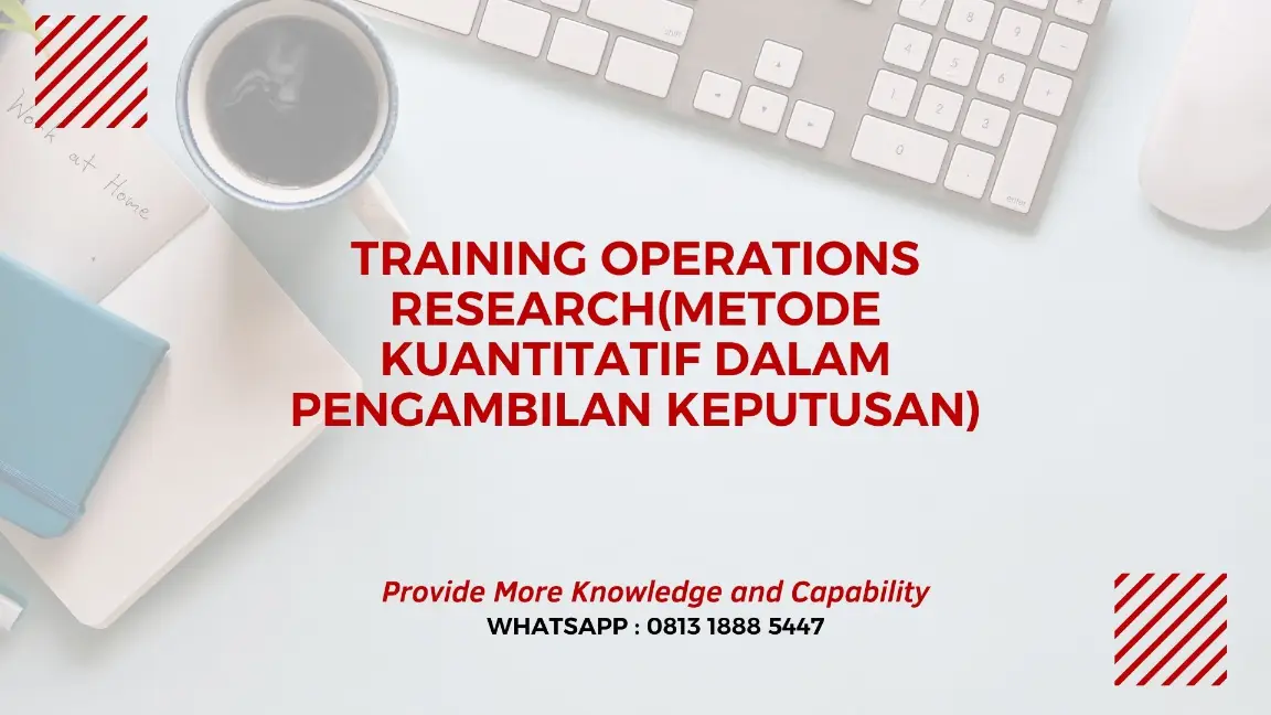 PELATIHAN OPERATIONS RESEARCH JAKARTA