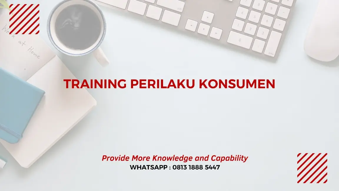 PELATIHAN PERILAKU KONSUMEN JAKARTA
