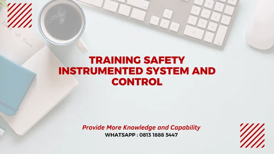PELATIHAN SAFETY INSTRUMENTED SYSTEM JAKARTA