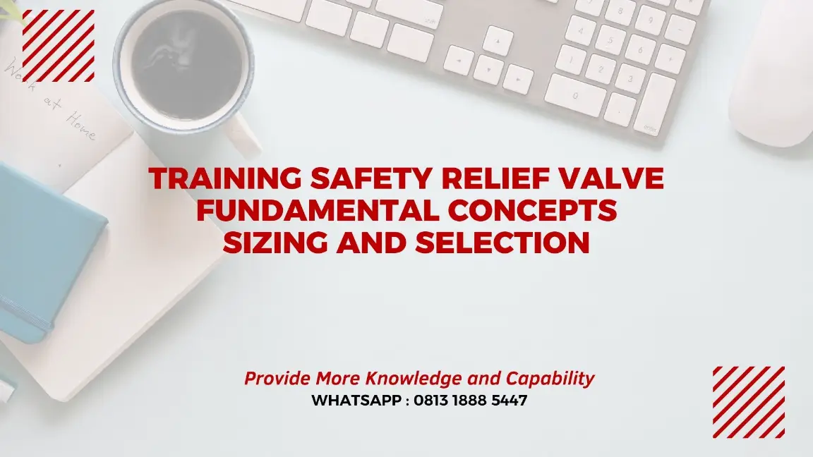 PELATIHAN SAFETY RELIEF VALVE JAKARTA