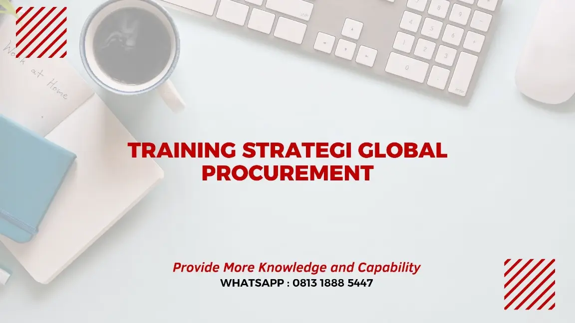 PELATIHAN STRATEGI GLOBAL PROCUREMENT JAKARTA