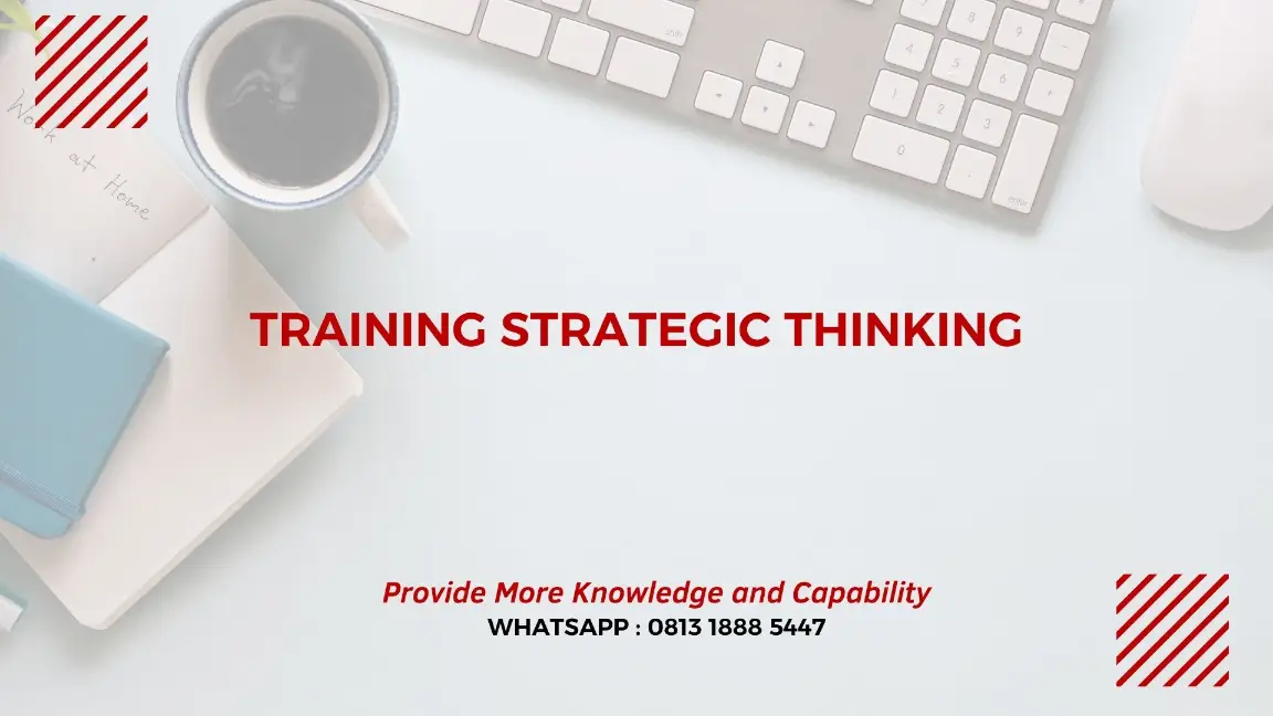 PELATIHAN STRATEGIC THINKING JAKARTA