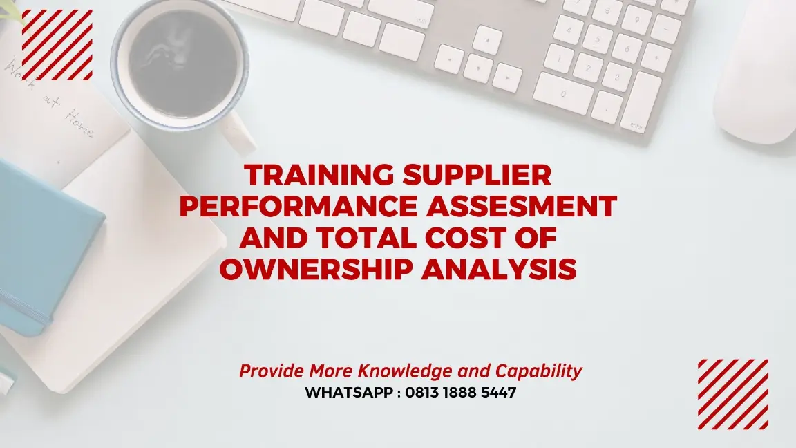 PELATIHAN SUPPLIER PERFORMANCE ASSESSMENT JAKARTA