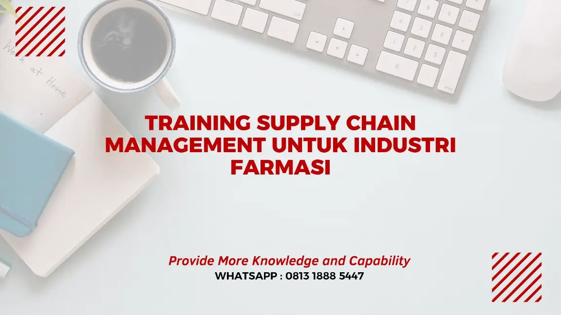 PELATIHAN SUPPLY CHAIN MANAGEMENT JAKARTA