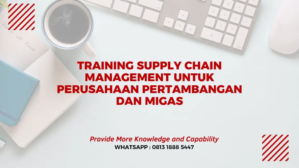 PELATIHAN SUPPLY CHAIN MANAGEMENT JAKARTA