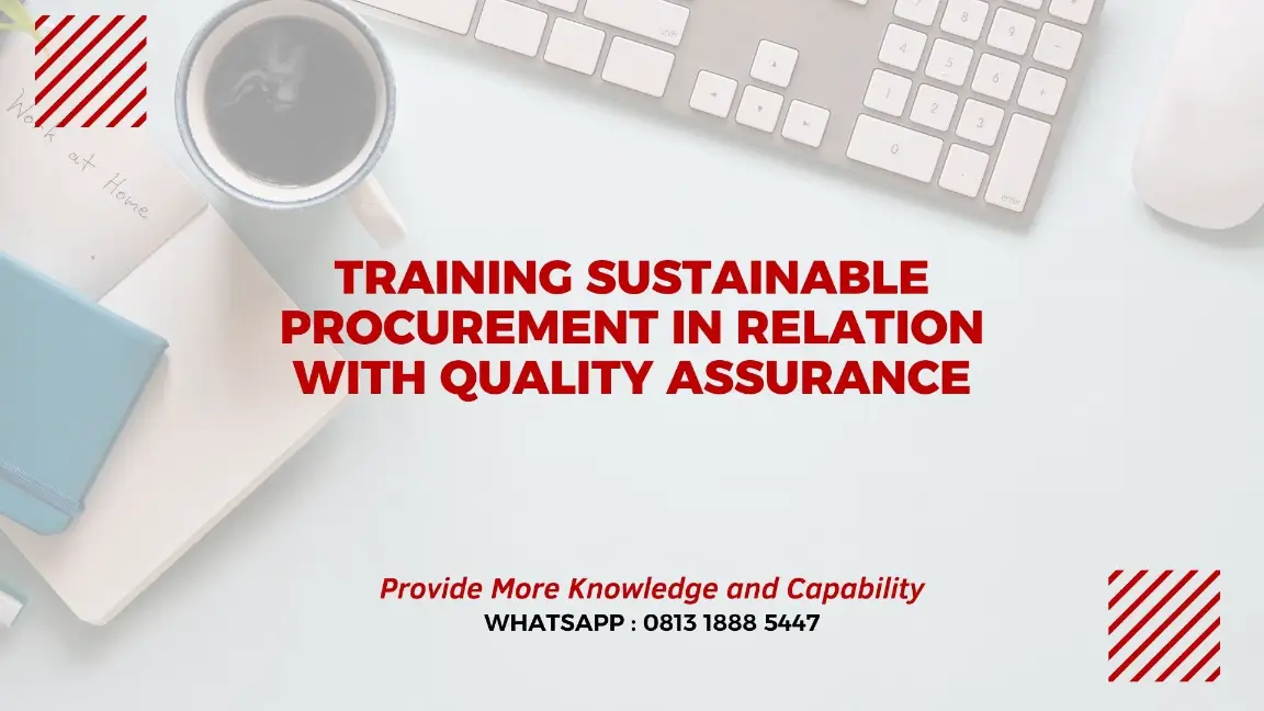 PELATIHAN SUSTAINABLE PROCUREMENT IN RELATION JAKARTA