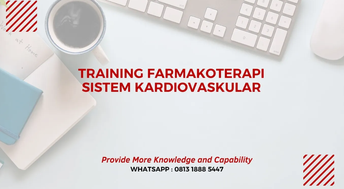 PELATIHAN FARMAKOTERAPI SISTEM KARDIOVASKULAR JAKARTA