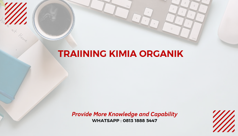 PELATIHAN KIMIA ORGANIK JAKARTA