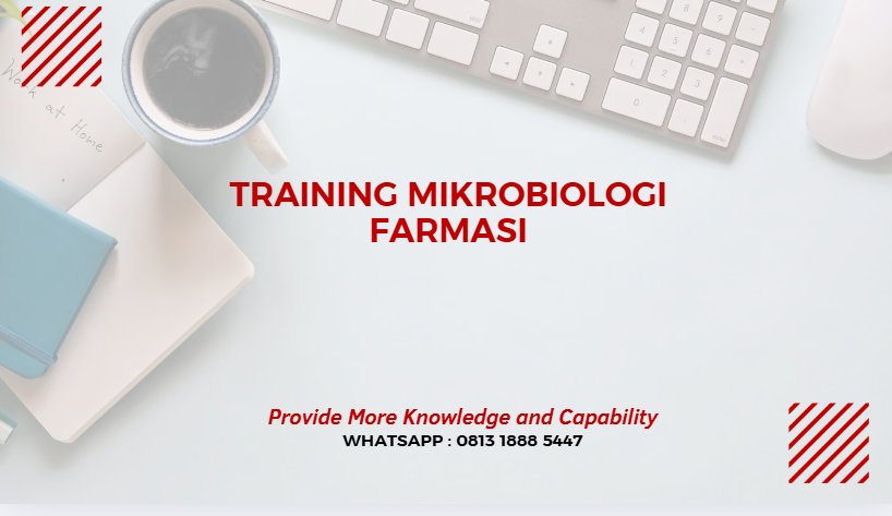 PELATIHAN MIKROBIOLOGI FARMASI JAKARTA