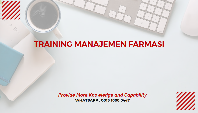 PELATIHAN MANAJEMEN FARMASI JAKARTA