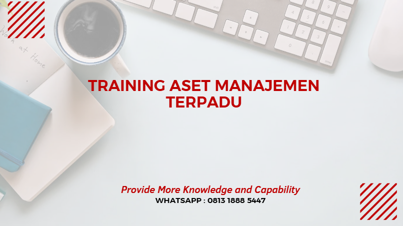 PELATIHAN ASET MANAJEMEN TERPADU JAKARTA