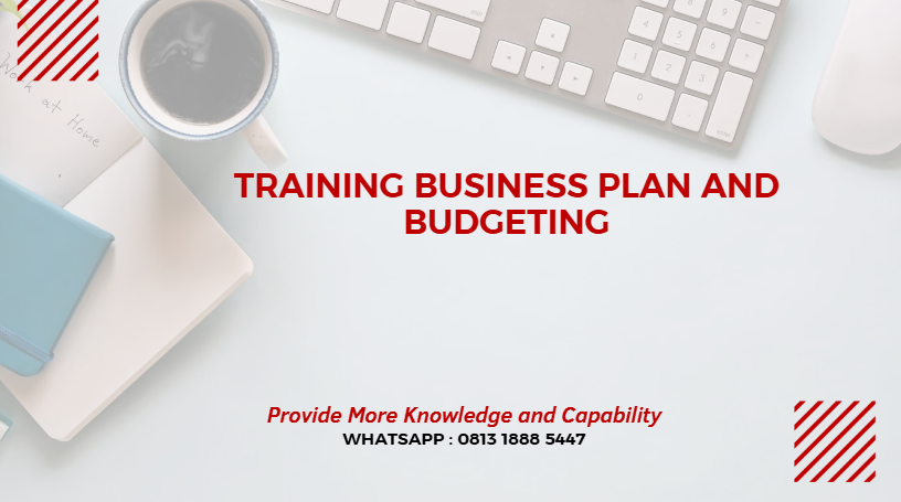PELATIHAN BUSINESS PLAN AND BUDGETING JAKARTA