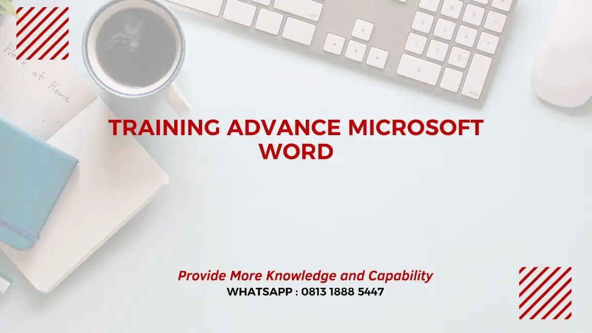 PELATIHAN ADVANCE MICROSOFT WORD JAKARTA