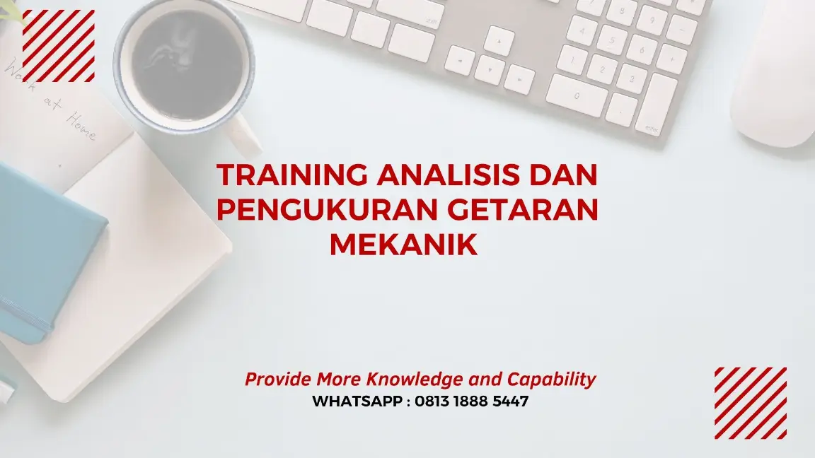 PELATIHAN ANALISIS PENGUKURAN GETARAN MEKANIK JAKARTA