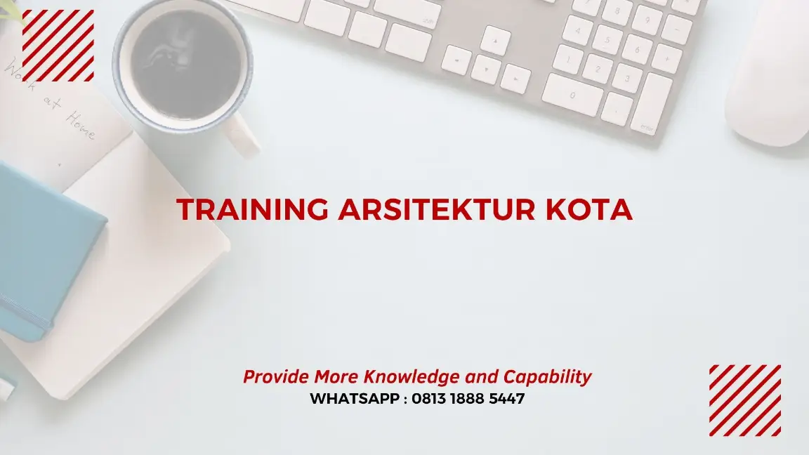 PELATIHAN ARSITEKTUR KOTA JAKARTA