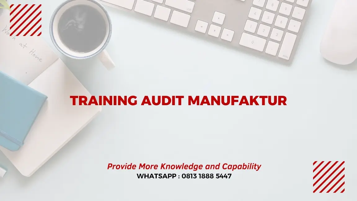 PELATIHAN AUDIT MANUFAKTUR JAKARTA