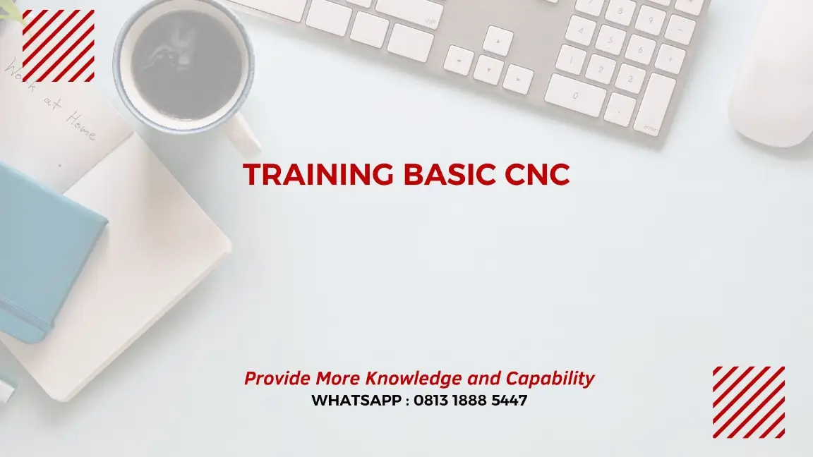 PELATIHAN BASIC CNC JAKARTA