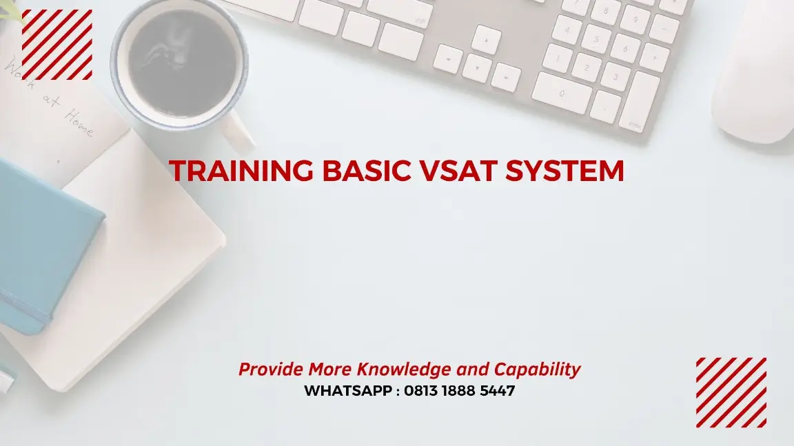 PELATIHAN BASIC VSAT SYSTEM JAKARTA