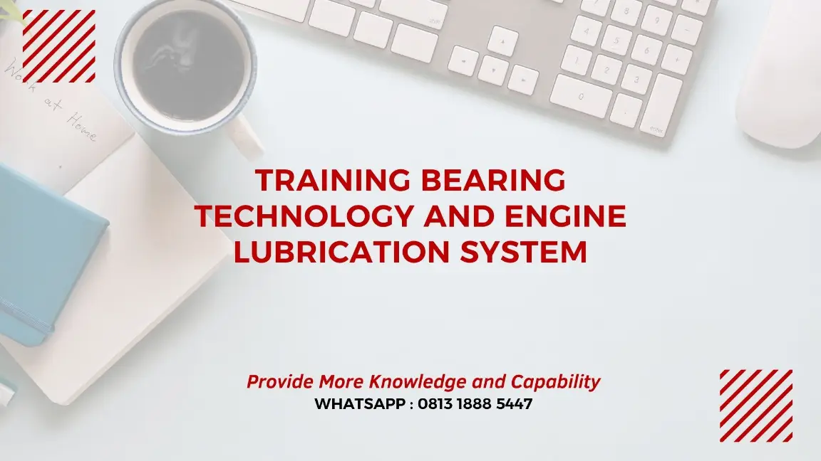 PELATIHAN BEARING TECHNOLOGY JAKARTA