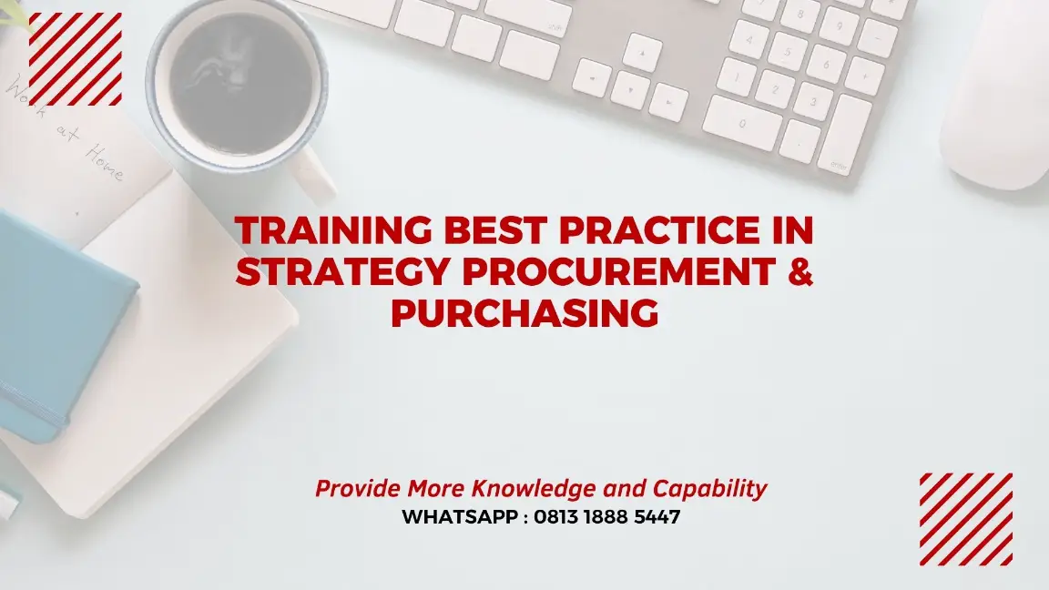 PELATIHAN BEST PRACTICE IN STRATEGY PROCUREMENT JAKARTA