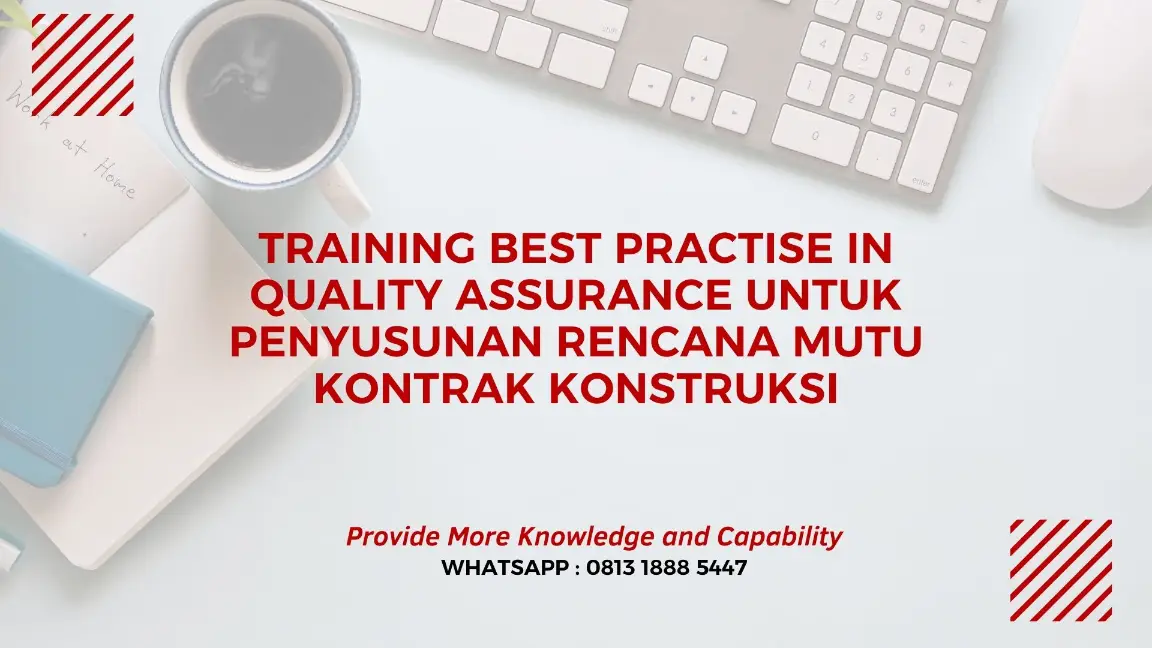 PELATIHAN BEST PRACTICE IN QUALITY ASSURANCE JAKARTA