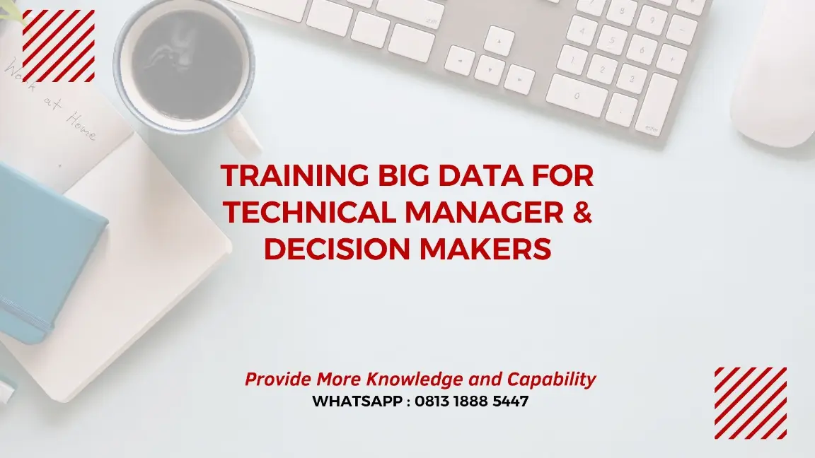 PELATIHAN BIG DATA FOR TECHNICAL MANAGER JAKARTA