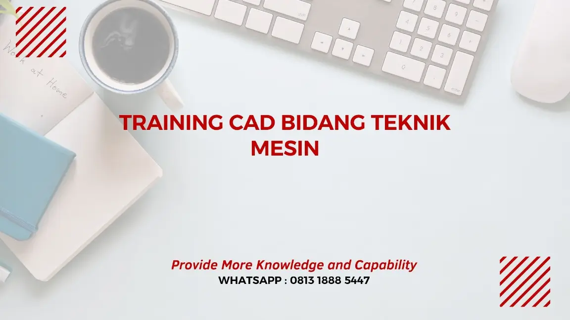 PELATIHAN CAD BIDANG TEKNIK MESIN JAKARTA