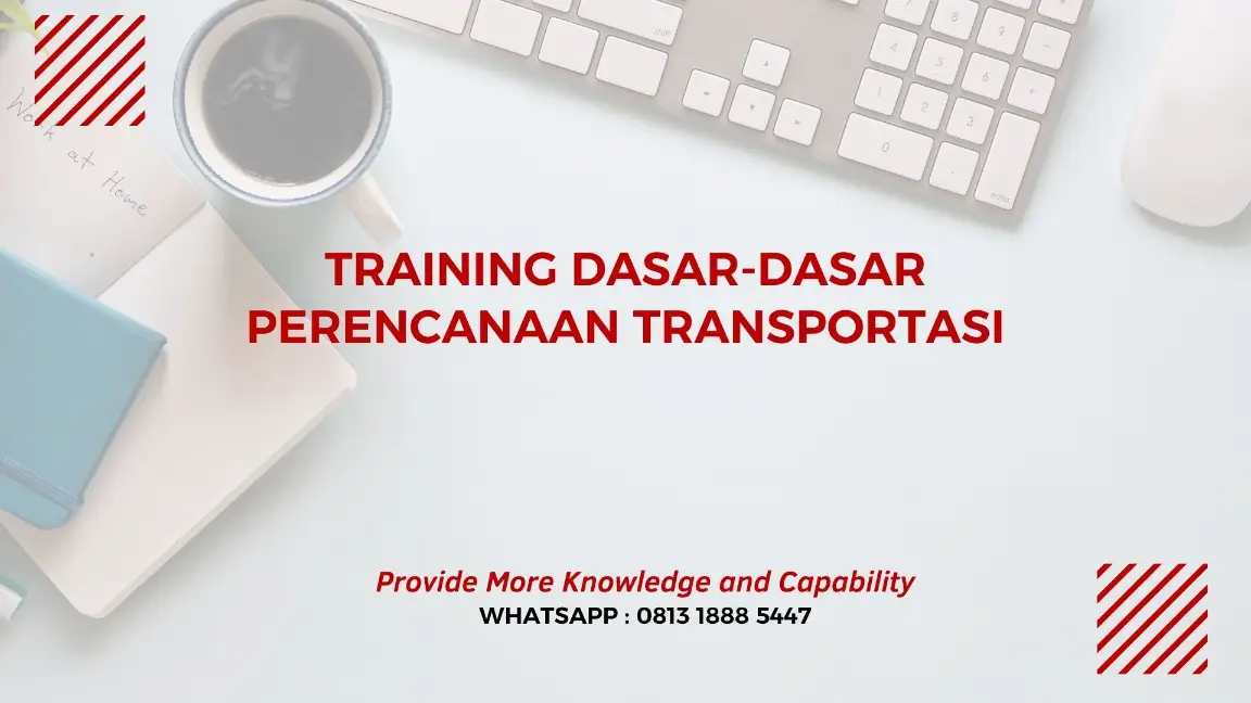 PELATIHAN DASAR PERENCANAAN TRANSPORTASI JAKARTA