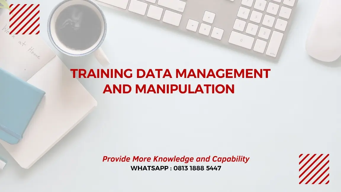 PELATIHAN DATA MANAGEMENT AND MANIPULATION JAKARTA