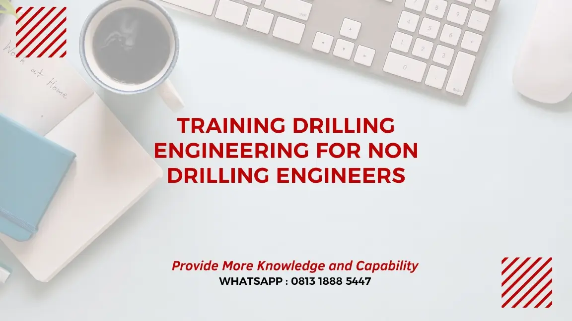 PELATIHAN DRILLING ENGINEERING FOR NON ENGINEERS JAKARTA