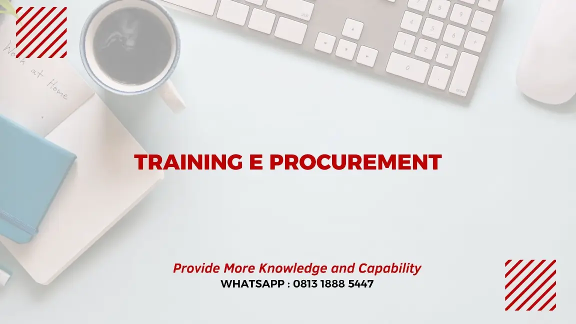 PELATIHAN E-PROCUREMENT JAKARTA