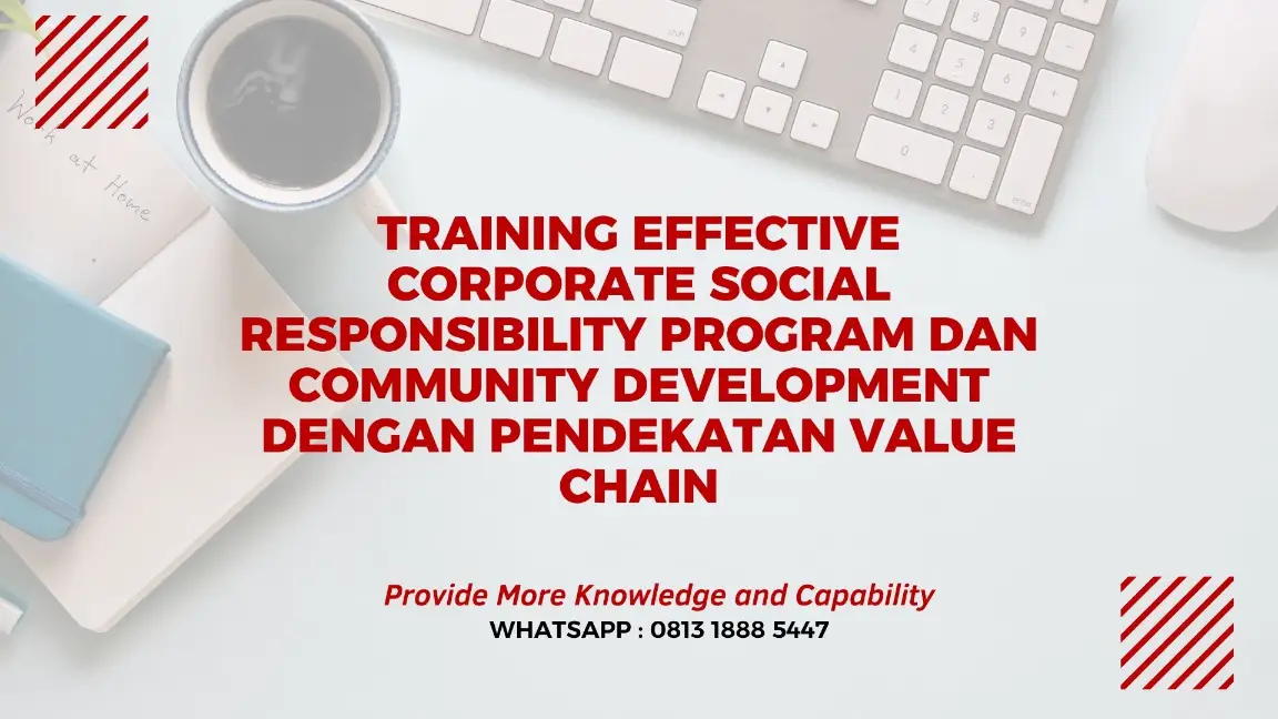 PELATIHAN EFFECTIVE CSR PROGRAM JAKARTA