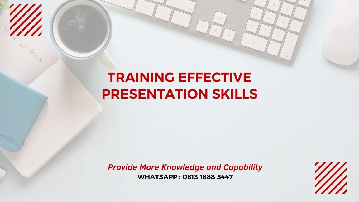 PELATIHAN EFFECTIVE PRESENTATION SKILLS JAKARTA