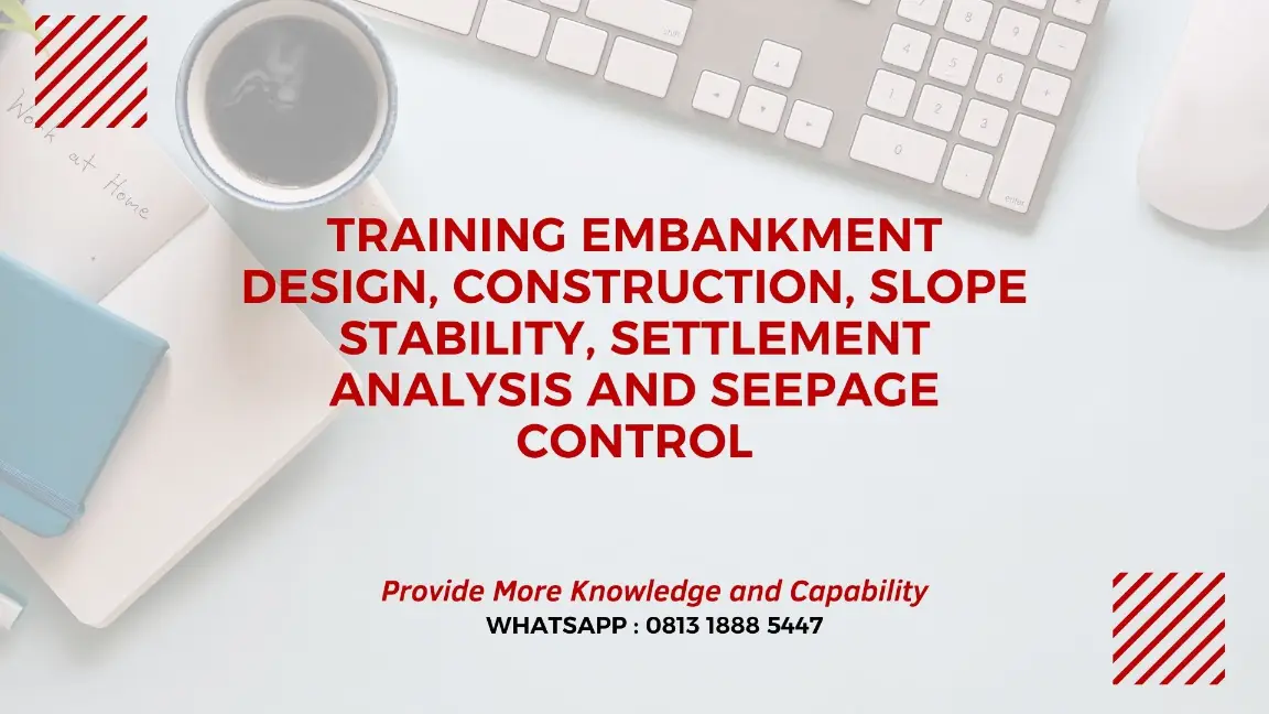 PELATIHAN EMBANKMENT DESIGN JAKARTA