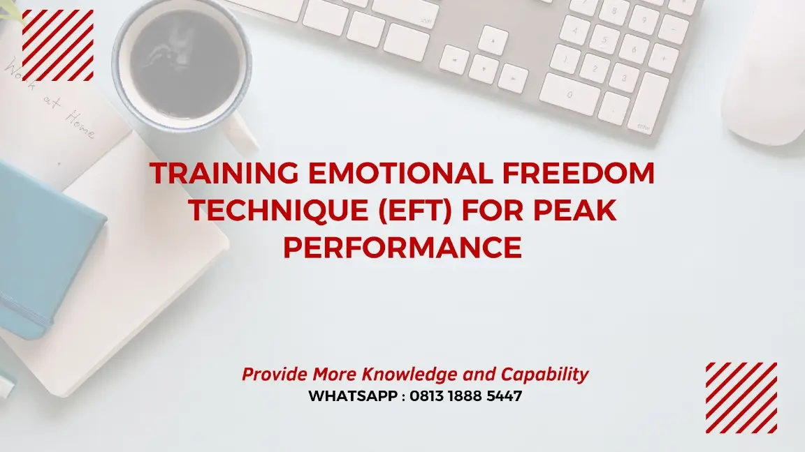 PELATIHAN EMOTIONAL FREEDOM TECHNIQUE JAKARTA