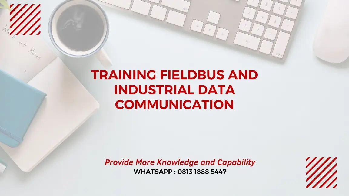 PELATIHAN FIELDBUS INDUSTRIAL DATA COMMUNICATION JAKARTA