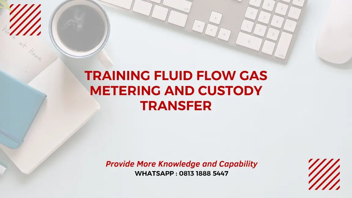 PELATIHAN FLUID FLOW GAS METERING JAKARTA