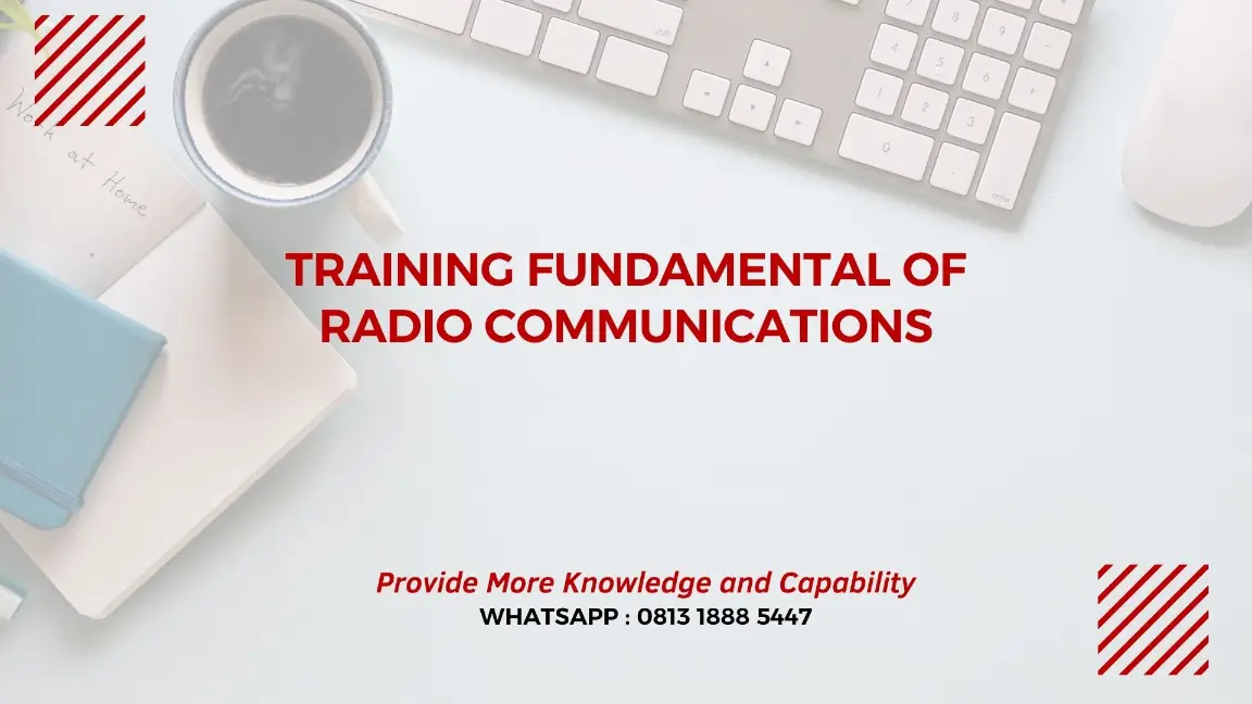 PELATIHAN FUNDAMENTAL OF RADIO COMMUNICATIONS JAKARTA