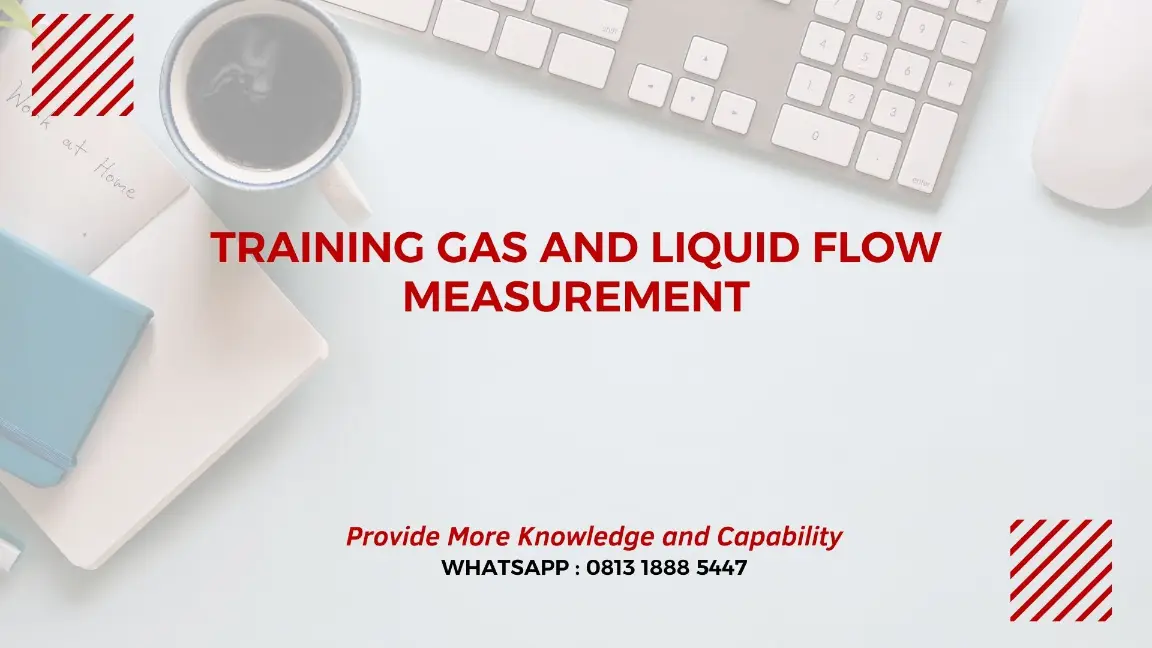 PELATIHAN GAS LIQUID FLOW MEASUREMENT JAKARTA