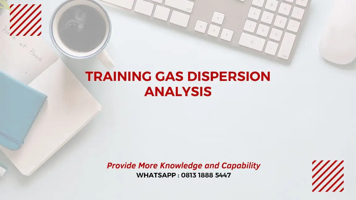 PELATIHAN GAS DISPERSION ANALYSIS JAKARTA