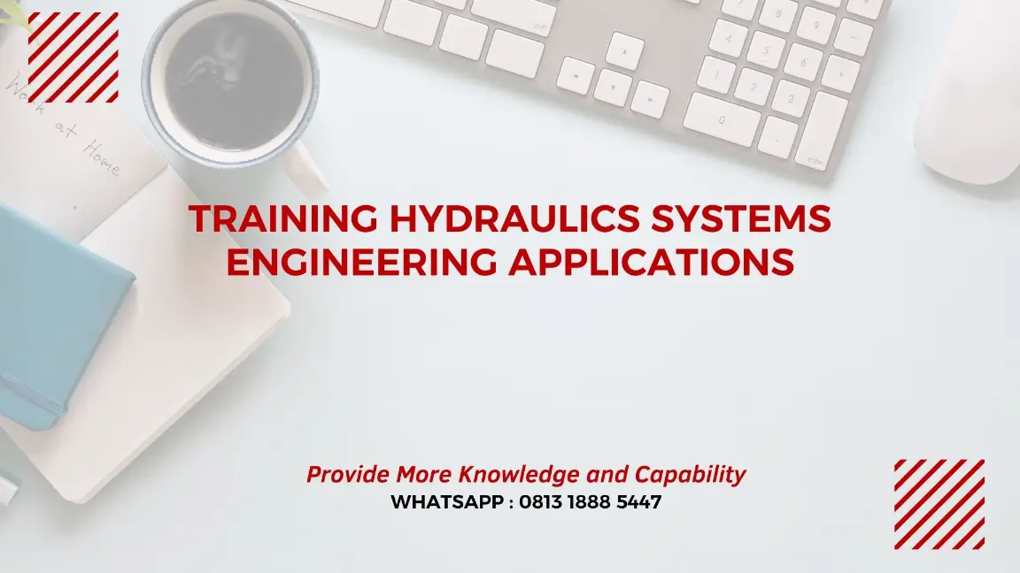 PELATIHAN HYDRAULICS SYSTEMS ENGINEERING APPLICATIONS JAKARTA