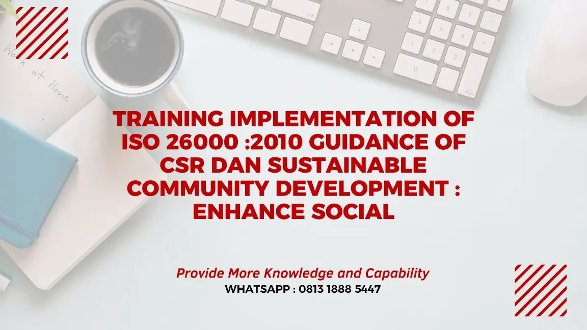 PELATIHAN IMPLEMENTATION OF ISO 26000:2010 JAKARTA