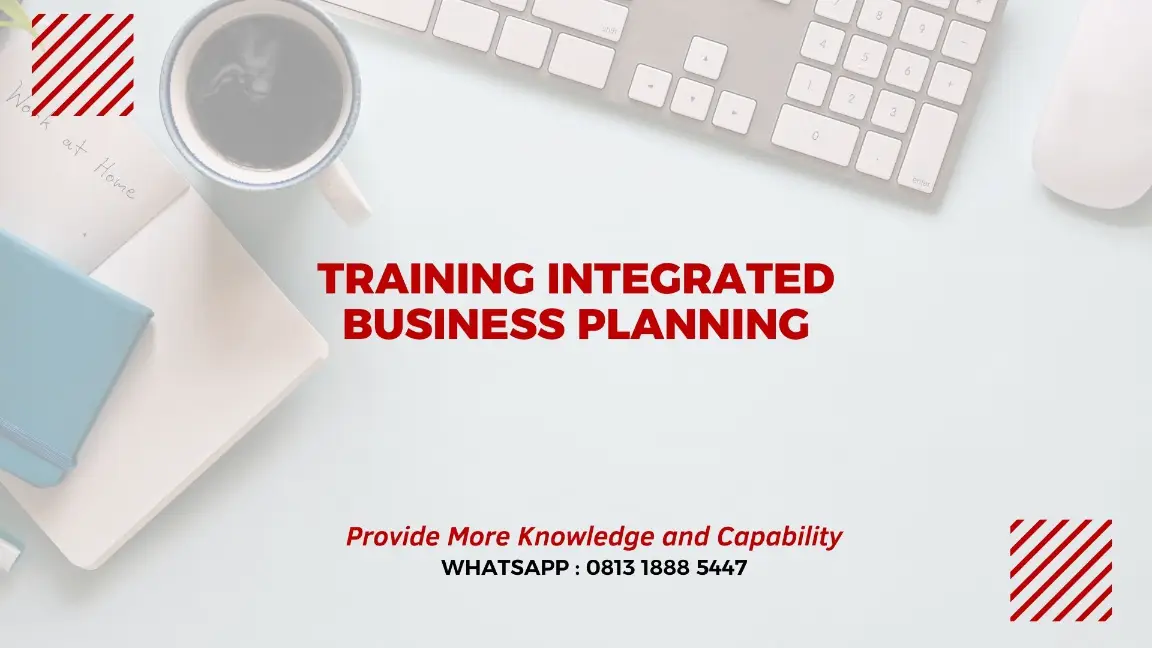 PELATIHAN INTEGRATED BUSINESS PLANNING JAKARTA