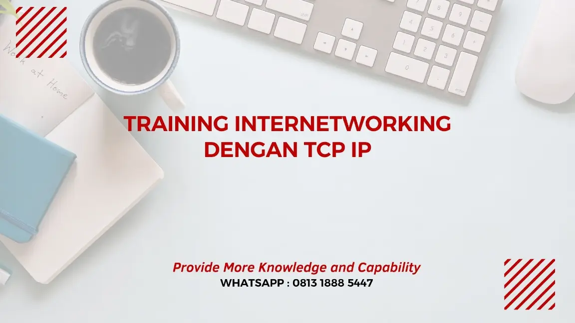 PELATIHAN INTERNETWORKING TCP IP JAKARTA
