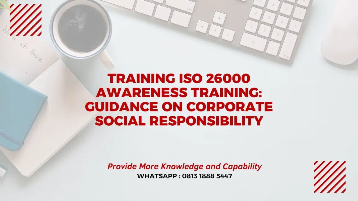 PELATIHAN ISO 26000 AWARENESS TRAINING JAKARTA