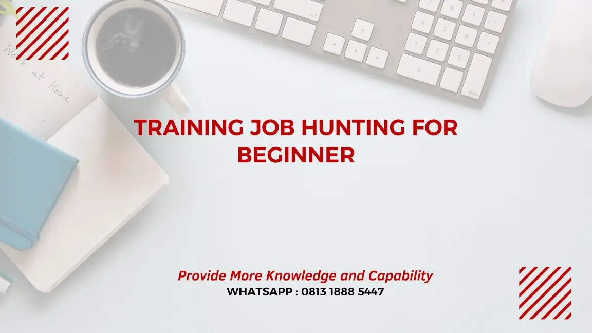 PELATIHAN JOB HUNTING FOR BEGINNER JAKARTA