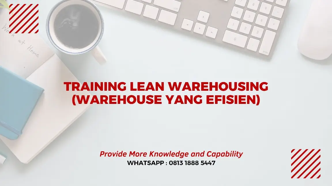 PELATIHAN LEAN WAREHOUSING JAKARTA