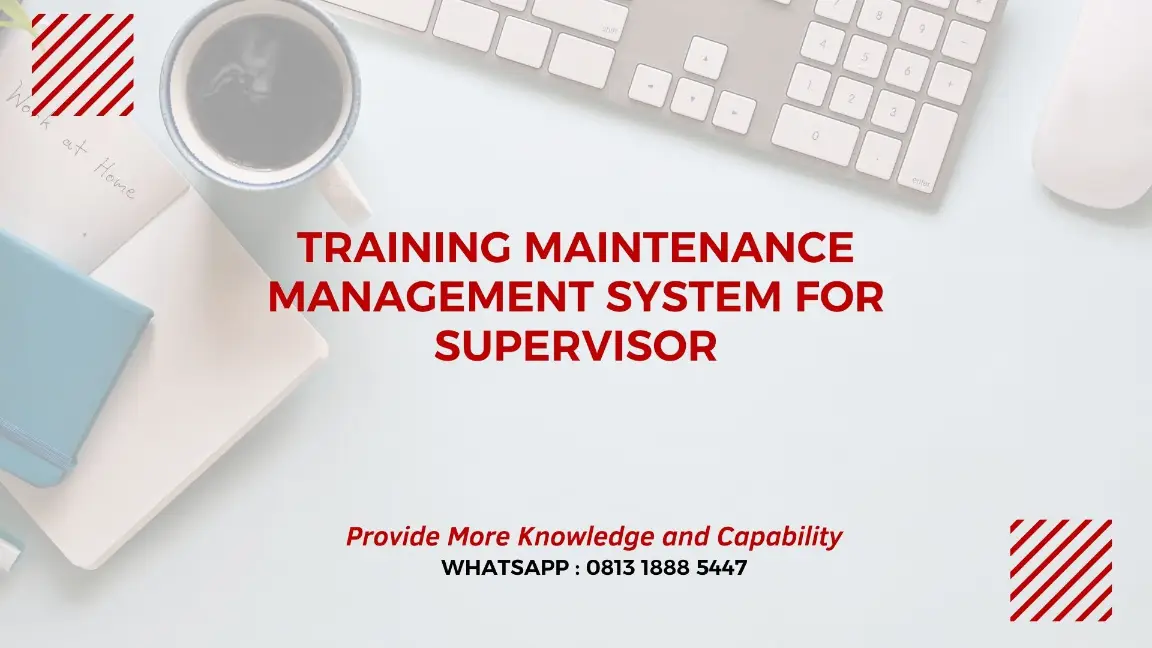 PELATIHAN MAINTENANCE MANAGEMENT SYSTEM JAKARTA